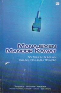 Image of Manajemen Mandor Kawat: 30 Tahun Sumilan dalam Pelukan Telkom
