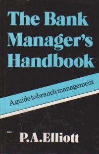 Image of The Bank Manager's Handbook: a Guide to Branch Management