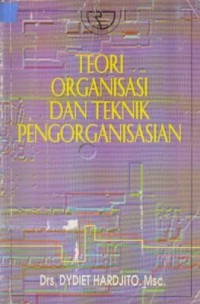 Image of Teori Organisasi dan Teknik Pengorganisasian