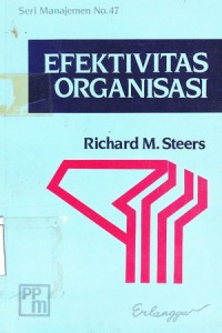 Image of Efektivitas Organisasi : Kaidah Perilaku