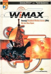 Image of WiMAX : Teknologi Broadband Wireless Access (BWA) Kini dan Masa Depan