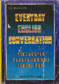 Image of Everyday English Conversation: (Percakapan Bahasa Inggris Sehari-Hari)