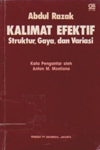 Image of Kalimat Efektif : Struktur, Gaya dan Variasi