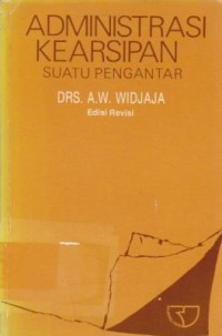Image of Administrasi Kearsipan : Suatu Pengantar