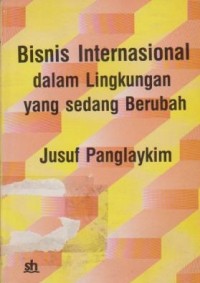 Image of Bisnis Internasional dalam Lingkungan yang Sedang Berubah