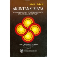 Image of Akuntansi Biaya : Perencanaan dan Pengendalian Biaya Serta Pembuatan Keputusan Ed. 2 (Buku 2)