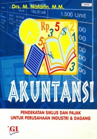 Image of Akuntansi: Pendekatan Siklus dan Pajak untuk Perusahaan Industri & Dagang