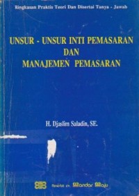 Image of Unsur-Unsur Inti Pemasaran dan Manajemen Pemasaran