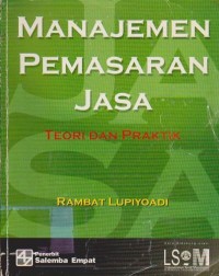 Image of Manajemen Pemasaran Jasa : Teori dan Praktik Ed. 1