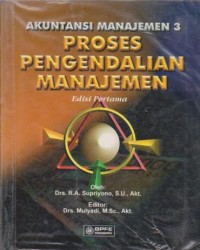 Image of Akuntansi Manajemen 3: Proses Pengendalian Manajemen