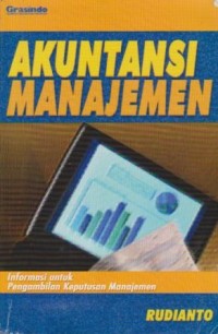 Image of Akuntansi Manajemen: Informasi untuk Pengambilan Keputusan Manajemen