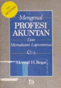 Image of Mengenal Profesi Akuntan dan Memahami Laporannya