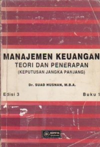 Image of Manajemen Keuangan : Teori dan Penerapan (Keputusan  Jangka Panjang) Ed. 3 (Buku 1)