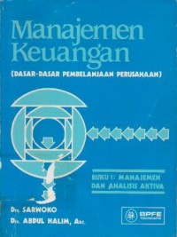 Image of Manajemen Keuangan : Dasar-dasar Pembelanjaan Perusahaan (Buku 1)