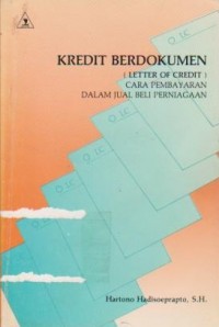 Image of Kredit Berdokumen (Letter of Credit) Cara Pembayaran Dalam Jual Beli Perniagaan