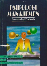 Image of Psikologi Manajemen: Penuntun bagi Pemimpin