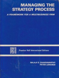 Image of Managing The Strategy Process: A Framework For A Multibusiness Firm