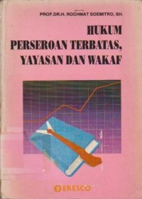 Image of Hukum Perseroan Terbatas, Yayasan dan Wakaf