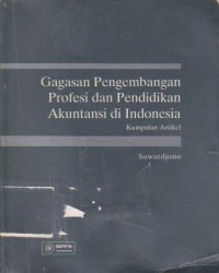 Image of Gagasan Pengembangan Profesi dan Pendidikan di Indonesia : Kumpulan Artikel Ed. 1