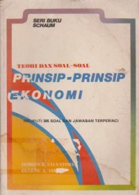 Image of Seri Buku Schaum: Teori dan Soal Soal Prinsip-Prinsip Ekonomi