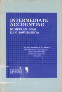 Image of Intermediate Accounting: Kumpulan soal dan Jawabannya Ed. Revisi