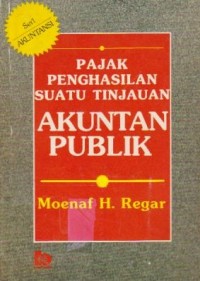 Image of Pajak Penghasilan Suatu Tinjauan Akuntan Publik