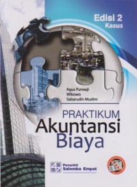 Image of Praktikum Akuntansi Biaya : Kasus Ed. 2