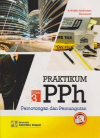 Image of Praktikum PPh Pemotongan dan Pemungutan Ed. 3
