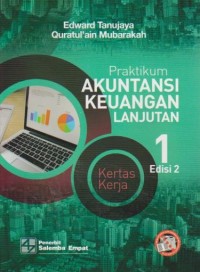 Image of Praktikum Akuntansi Keuangan Lanjutan 1 : Kertas Kerja Ed. 2