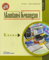 Image of Praktikum Akuntansi Keuangan 1 : Kasus (Buku 1)