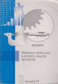 Image of Spesifikasi, Metrologi, & Kontrol Kualitas Geometrik