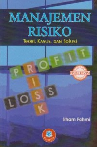 Image of Manajemen Risiko : Teori, Kasus dan Solusi Ed. Revisi