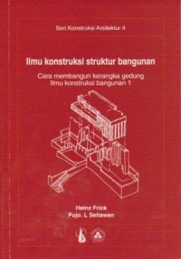 Image of Ilmu Konstruksi Struktur Bangunan: Cara Membangun Kerangka gedung Ilmu Kontruksi bangunan 1