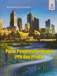 Image of Pajak Penghasilan Badan PPN dan PPnBM