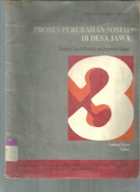 Image of Proses Perubahan Sosial Di Desa Jawa : Teknologi, Surplus Produksi, dan Pergeseran Okupasi