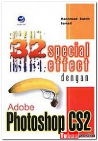 Image of 32 Special Effect dengan Adobe Photoshop CS2 Ed. 1
