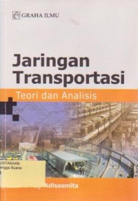 Image of Jaringan Transportasi : Teori dan Analisis Ed. 1