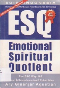 Image of Rahasia Sukses Membangun Kecerdasan Emosi dan Spiritual ESQ (Emotional Spiritual Quotient)