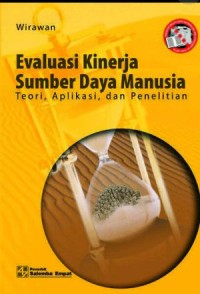 Image of Evaluasi Kinerja Sumber Daya Manusia : Teori, Aplikasi, dan Penelitian
