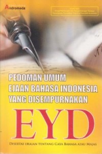 Image of Pedoman Umum Ejaan Bahasa Indonesia yang Disempurnakan (EYD) Disertai Uraian tentang Gaya Bahasa atau Majas