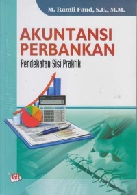 Image of Akuntansi Perbankan : Pendekatan Sisi Praktik