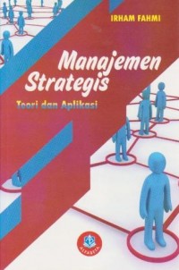 Image of Manajemen Strategis : Teori dan Aplikasi