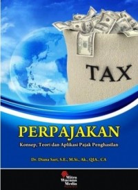 Image of Perpajakan : Konsep, Teori dan Aplikasi Pajak Penghasilan