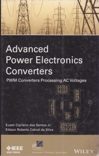 Image of Advanced Power Electronics Converters : PWM Converters Processing AC Voltages