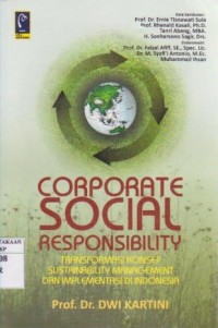 Image of Corporate Social Responsibility : Transformasi Konsep Sustainability Management dan Implementasi di Indonesia