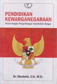Image of Pendidikan Kewarganegaraan : Dalam Rangka Pengembangan Kepribadian Bangsa