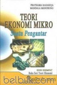 Image of Teori Ekonomi Mikro : Suatu Pengantar Ed. 4