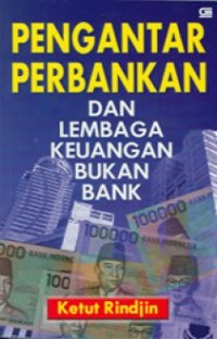 Image of Pengantar Perbankan dan Lembaga Keuangan Bukan Bank