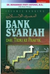 Image of Bank Syariah : Dari Teori ke Praktik