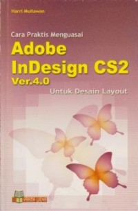 Image of Cara Praktis Menguasai Adobe InDesign CS2 Ver.4.0 untuk Desain Layout